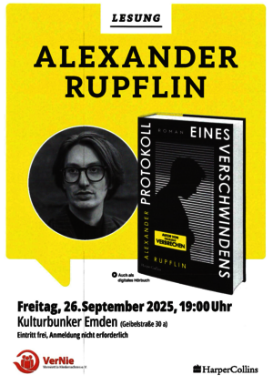 Plakat Alexander Rupflin liest aus seinem aktuellen Roman "Protokoll eines Verschwindens""